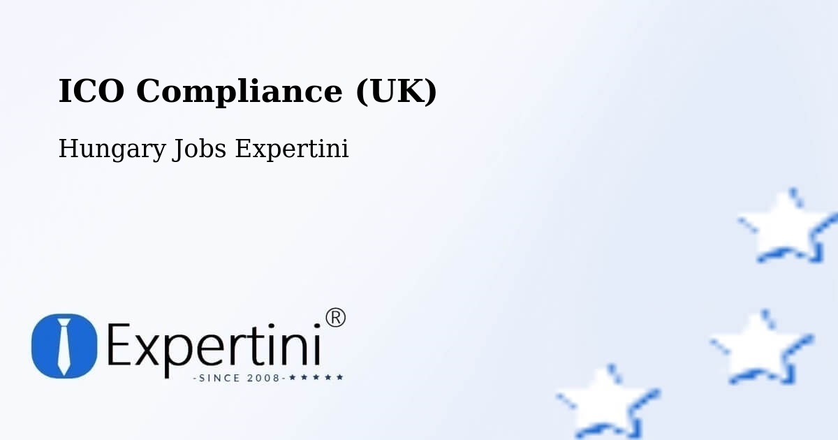 UK Data Protection & ICO Compliance – Páty - Hungary Jobs Expertini