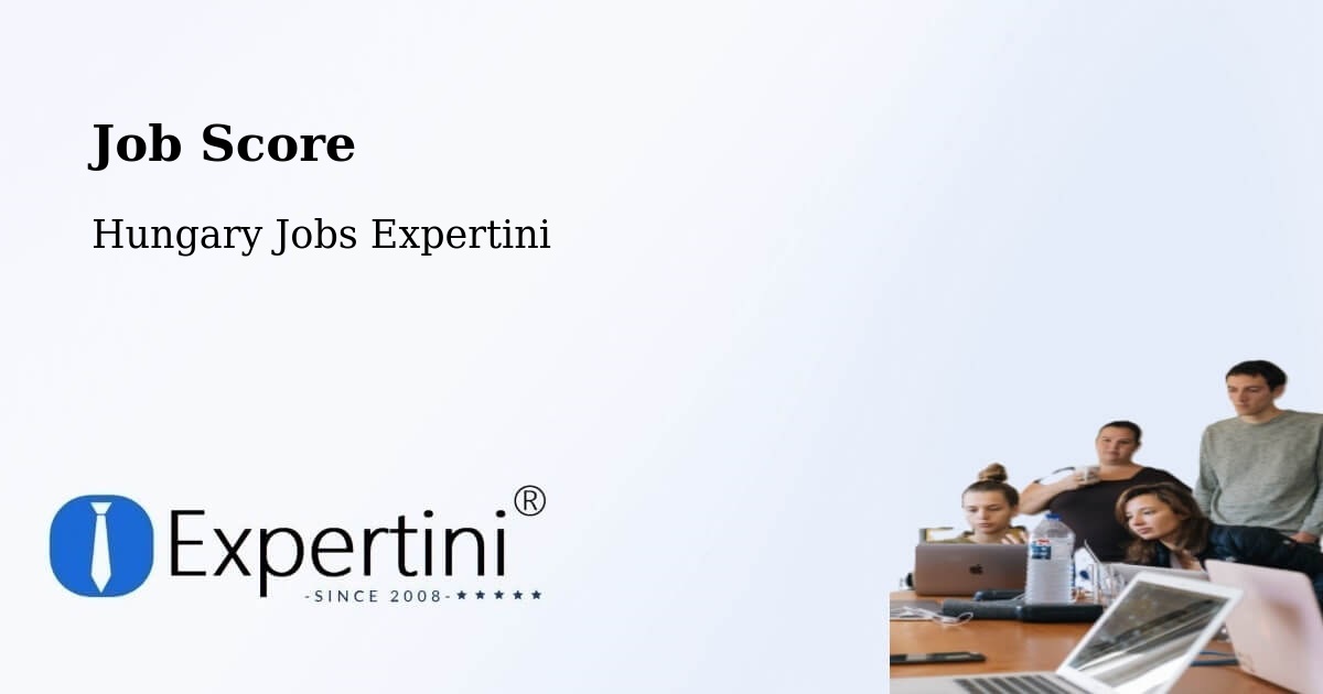 Job Score & Job Description Score Tool – Páty - Hungary Jobs Expertini